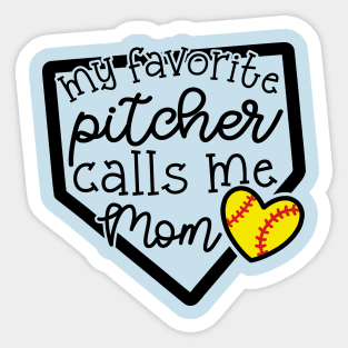 My Favorite Pitcher Calls Me Mom Softball Cute Funny Sticker